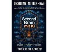 Second Brain mit KI: Personal Knowledge Management und RAG-Architekturen