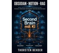 Second Brain mit KI: Personal Knowledge Management und RAG-Architekturen