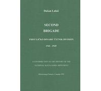 Second Brigade - First Licko Dinaric Cetnik Division 1941 - 1945
