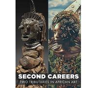 Second Careers: Two Tributaries in African Art