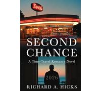 SECOND CHANCE: A Time-Travel Romance Novel