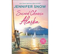 Second Chance Alaska (Wild Coast Novel)