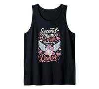 Second Chance At Life Thanks to My Donor Organ Tank Top