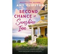 Second Chance at Sunshine Inn : A bestselling sweet contemporary romance---for fans of charming, small-town emotional reads in 2025!