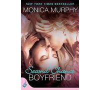 Second Chance Boyfriend: One Week Girlfriend Book 2