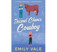 Second Chance Cowboy: 2 (The Gallaghers of Fortuna Creek Valley)