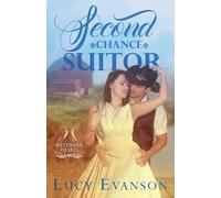 Second Chance Suitor: 2 (Westward Hearts)