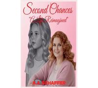 Second Chances: A Life Reimagined (3)