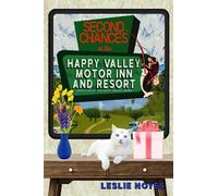 Second Chances at the Happy Valley Motor Inn and Resort (The Happy Valley Series)