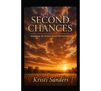 Second Chances: Sometimes the broken pieces lead us home. (Broken The Making of Maverick)