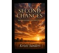 Second Chances: Sometimes the broken pieces lead us home. (Broken The Making of Maverick)