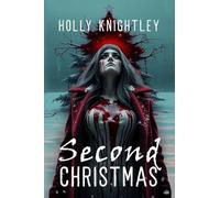 Second Christmas: A Supernatural Suspense Novella with a Christmas Twist: 2 (Haunted for the Holidays)