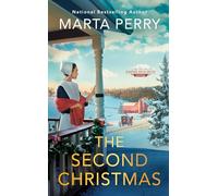 Second Christmas, The: 1 (An Amish Holiday Novel)