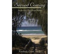 Second Coming: Awakening The Christ Within