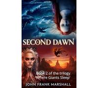 Second Dawn: Book 2 of the fantasy trilogy 'Where Giants Sleep'