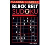 Second-Degree Black Belt Sudoku® (Martial Arts Puzzles Series)