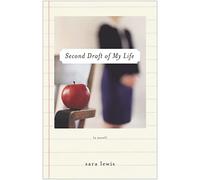 Second Draft of My Life: A Novel