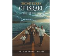SECOND EXODUS OF YISRAYAH: ARE YOU READY?