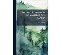 Second Expedition to Yakutat Bay, Alaska