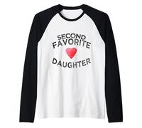 Second Favorite Funny Sibling Daddy's Girl Jealousy Daughter Raglan Baseball Tee