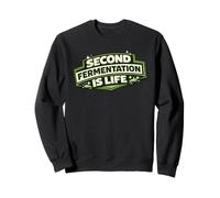 Second Fermentation Is Life Kombucha SCOBY Brewer Gift Sweatshirt