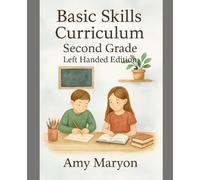 Second Grade Basic Skills Curriculum LEFT HANDED UPDATED EDITION