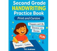 Second Grade Handwriting Practice Book: Print and Cursive Writing with Jokes, Fun Facts & Silly Sentences