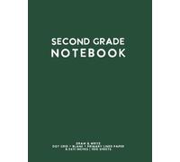 Second Grade Notebook: Dark Green Softcover Primary Composition Journal