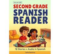 Second Grade Reader - Lee con Lulú: Spanish Reading Comprehension for Dual-Language & Immersion Kids: 12 Fun Short Stories with Questions · Read · Answer · Color · Ages 7-8