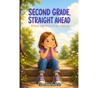 Second Grade, Straight Ahead: 20 Brave Little Stories for Girls Growing Up