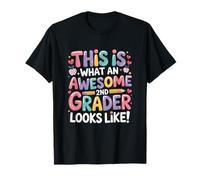 Second Grade, This is What an Awesome 2nd Grader Look Like T-Shirt