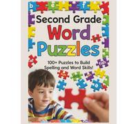 Second Grade Word Puzzles: Word Puzzles with Easy to Read Print about Sight Words, Vocabulary, Spelling and More | 8.5x11 inches, 240 pages | 100+ ... for Teachers, Parents, and Young Learners