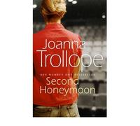 Second Honeymoon {{ SECOND HONEYMOON }} By Trollope, Joanna ( AUTHOR) Jan-01-2007