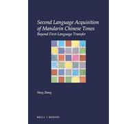 Second Language Acquisition of Mandarin Chinese Tones: Beyond First-Language Transfer: 33 (Utrecht Studies in Language and Communication, 33)