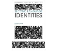Second Language Identities (Bloomsbury Classics in Linguistics)