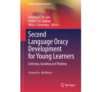 Second Language Oracy Development for Young Learners : Listening, Speaking and Thinking