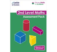 Second Level Assessment Pack : For Curriculum for Excellence Primary Maths