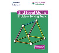 Second Level Problem Solving Pack : For Curriculum for Excellence Primary Maths