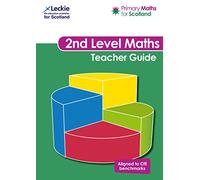 Second Level Teacher Guide: For Curriculum for Excellence Primary Maths (Primary Maths for Scotland)