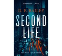 Second Life : A Will Finch Mystery Thriller
