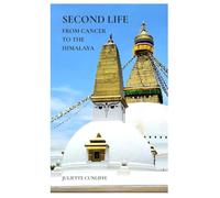 Second Life: From Cancer to the Himalaya