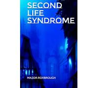 Second Life Syndrome