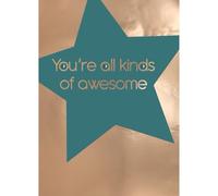 SECOND NATURE Hand-Finished Blank Any Occasion Greeting Card You're All Kinds Of Awesome Star - Yours Truly Elegant Design, Eco-Friendly, Heartfelt, Perfect For Gifting, Personalise, Stylish.