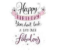 Second Nature Happy Birthday A Day Over Fabulous Greeting Card Inspired Range Cards HMT032