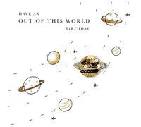 Second Nature Have an Out of This World Birthday Beaded Greeting Card Hand Embellished Cards BD005