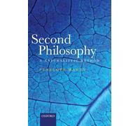 Second Philosophy: A Naturalistic Method