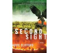 Second Sight: A Novel