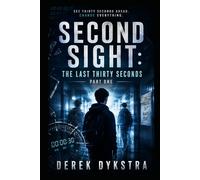 Second Sight: The Last Thirty Seconds Part 1: 4
