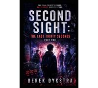 Second Sight: The Last Thirty Seconds Part 2: 4