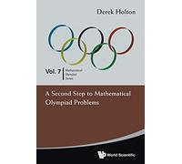 Second Step To Mathematical Olympiad Problems, A: 7 (Mathematical Olympiad Series)